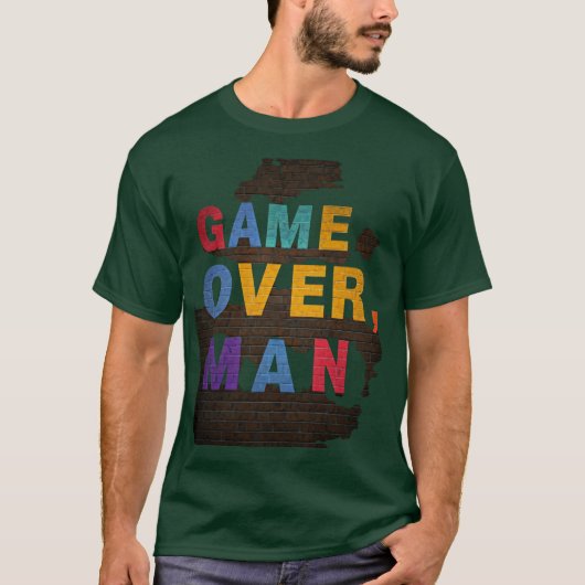 Game Over, Man T-shirt (Voorkant)