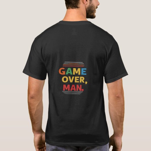 Game Over, Man t- shirt ontwerp (Achterkant)