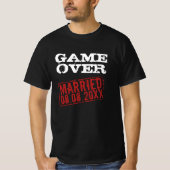 Game Over t-shirt drôle avec timbre date mariage (Devant)