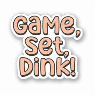 Game, Set, Dink! Oranje Pickleball Sticker