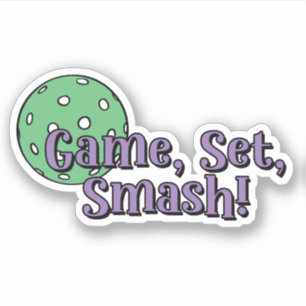 Game, Set, Smash!   Pickleball Ball Sticker