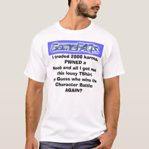 GAMEFAQS, ik verhandelde 2000 karma, PWN.. - Geper T-shirt