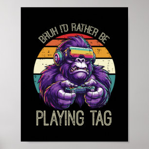 Gamen Bruh Ik Speel Liever Videogames Gamer Mannen Poster