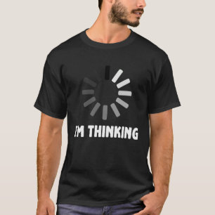 Gamen Computer Nerd Geek Laden Ik denk T-shirt