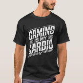 Gamen is mijn cardio - Funny Gamer Humor T-shirt (Voorkant)
