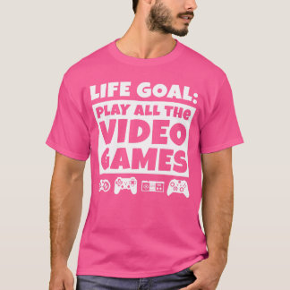 Gamer Cadeaus Levensdoel Speel Alle Video Games Ga T-shirt