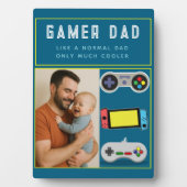 Gamer Dad Plaque – Like a Normal Dad, Only Cooler (Devant)
