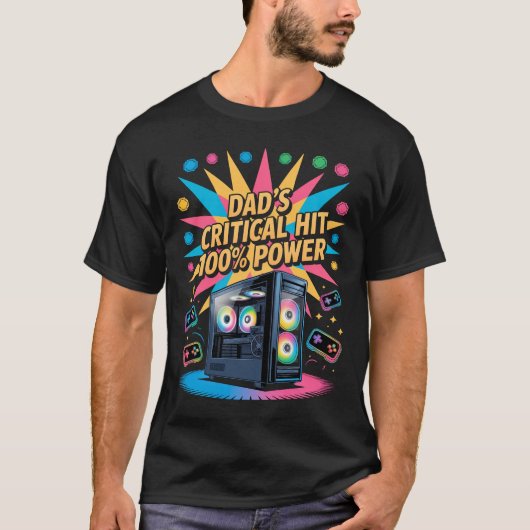 Gamer Dad Tshirt Dad's Critical Hit 100% Power (Devant)