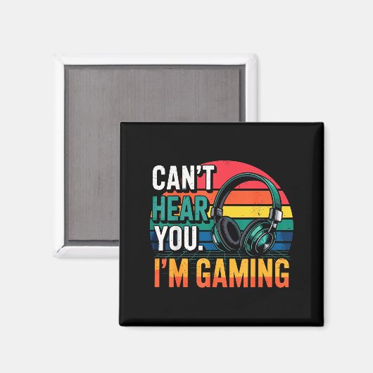 Gamer Funny Can't Hear You I'm Gaming Magneet (Voorkant / Achterkant)