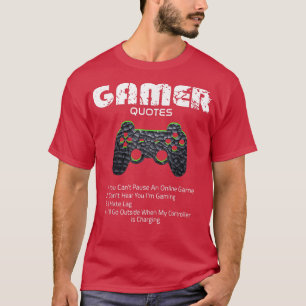 Gamer Funny citeert videogames Gaming Boys Girls T T-shirt