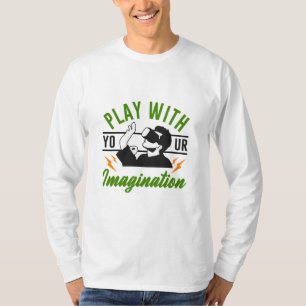 Gamer Gift Play met uw fantasie T-shirt