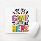 Gamer Girl Ik pauzeerde mijn spel om hier grappige Muismat (Met muis)