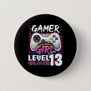 Gamer Girl Level 13 Unlocked Video Game 13th Birth Ronde Button 5,7 Cm
