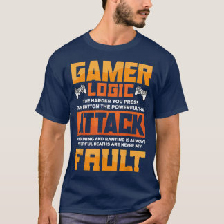 Gamer Logic the Harder you Press the Button Video T-shirt