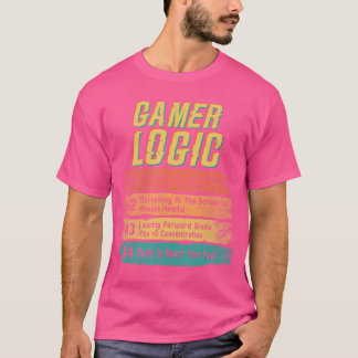 Gamer Logica Grappige Videogames Gedrag Gamen vrij T-shirt
