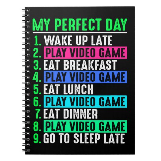 Gamer My Perfect Day Play Video Games Notitieboek (Voorkant)