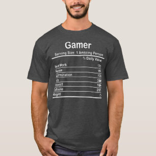 Gamer Nutritional Facts Cool Gamer Video Game T-shirt
