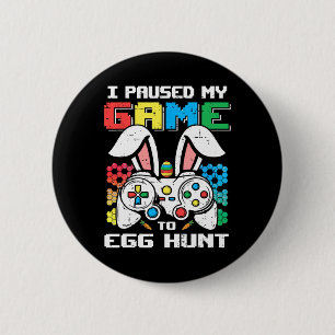 Gamer Paasdag Peuter Jongen Ik pauzeerde mijn spel Ronde Button 5,7 Cm