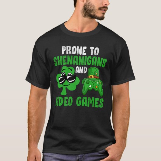 Gamer Prone To Shenanigans And Video Games St Patr T-shirt (Voorkant)