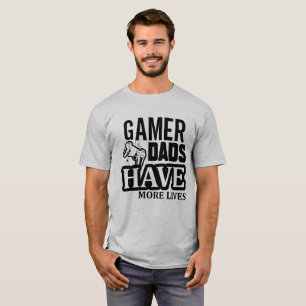 Gamer vaders hebben meer levens t-shirt