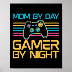 Gamer van moeder op dag bij nacht videogames Lover Poster