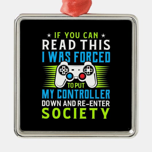 Gamer werd gedwongen om mijn controller te zetten metalen ornament (Voorkant)