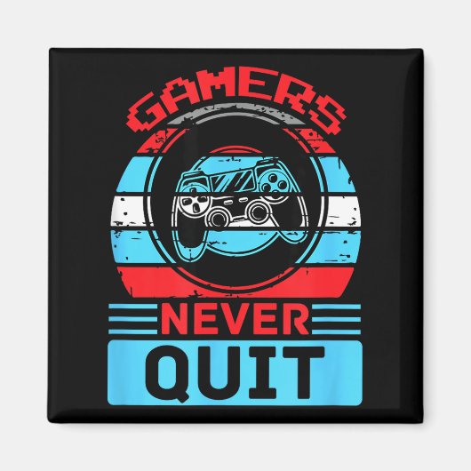 Gamers Never Quit Funny Gaming Quotes Gift For Rpg Magneet (Voorkant)