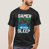 Gamers slapen nooit grappige videogamers die gamen t-shirt (Voorkant)