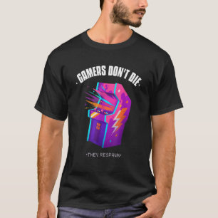 Gamers sterven niet dat ze de Retro gaming herdenk T-shirt