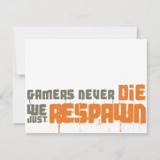 Gamers sterven nooit meer dan we alleen maar opnie