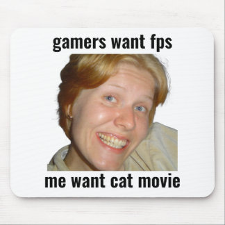 Gamers willen FPS Grappige Meme Muismat