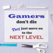 Gamers zijn onsterfelijk! tissue papier (Craft)