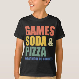 Games Soda en Pizza Wat heb je nog meer nodig - Gr T-shirt