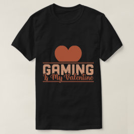 Gaming is mijn Valentijn - Funny Gamer Love Design T-shirt