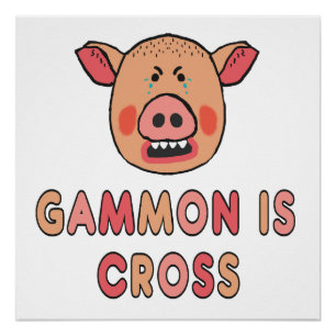 Gammon is een kruis perfect poster