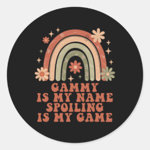 Gammy is mijn naam Verwennen is mijn spel Rainbow Ronde Sticker