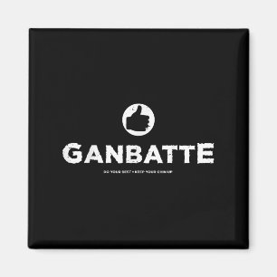 Ganbatte doet altijd je best om goede motieven te magneet