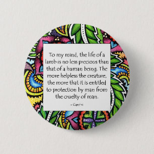 Gandhi Animal Quote Ronde Button 5,7 Cm