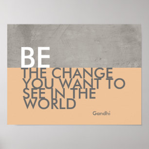Gandhi citaat poster is de verandering grijs en pe