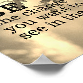 Gandhi citeert: "Het veranderingswoord is kunst" Poster (Hoek)