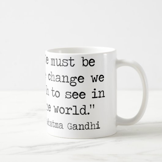 Gandhi Quote Coffee Mok (Rechts)
