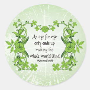 Gandhi Quote Een oog voor oog eindigt alleen ... Ronde Sticker