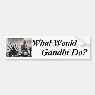 Gandhi weving, wat zou Gandhi doen? Bumpersticker