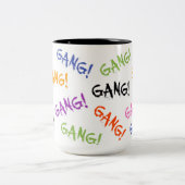GANG ! Mug 2 tons, 15 oz (Centre)