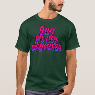 Gang op mijn Eleganza Drag Glamor Catchwords T-shirt