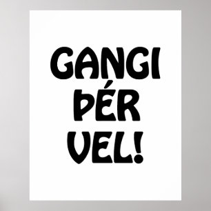 GANGI ÞÉR VEL! SUCCES! IJslandse taal Poster