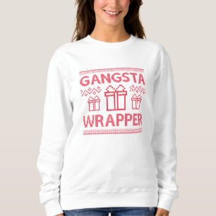 Gangsta Wrapper Trui