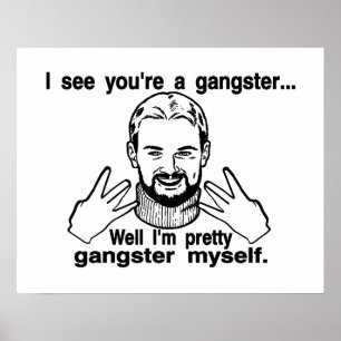  Gangster Myself Poster