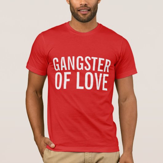 GANGSTER OF LOVE Valenttines' Day T-Shirts (Devant)