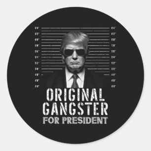 Gangster voor President Donald Trump Mugshot Ronde Sticker